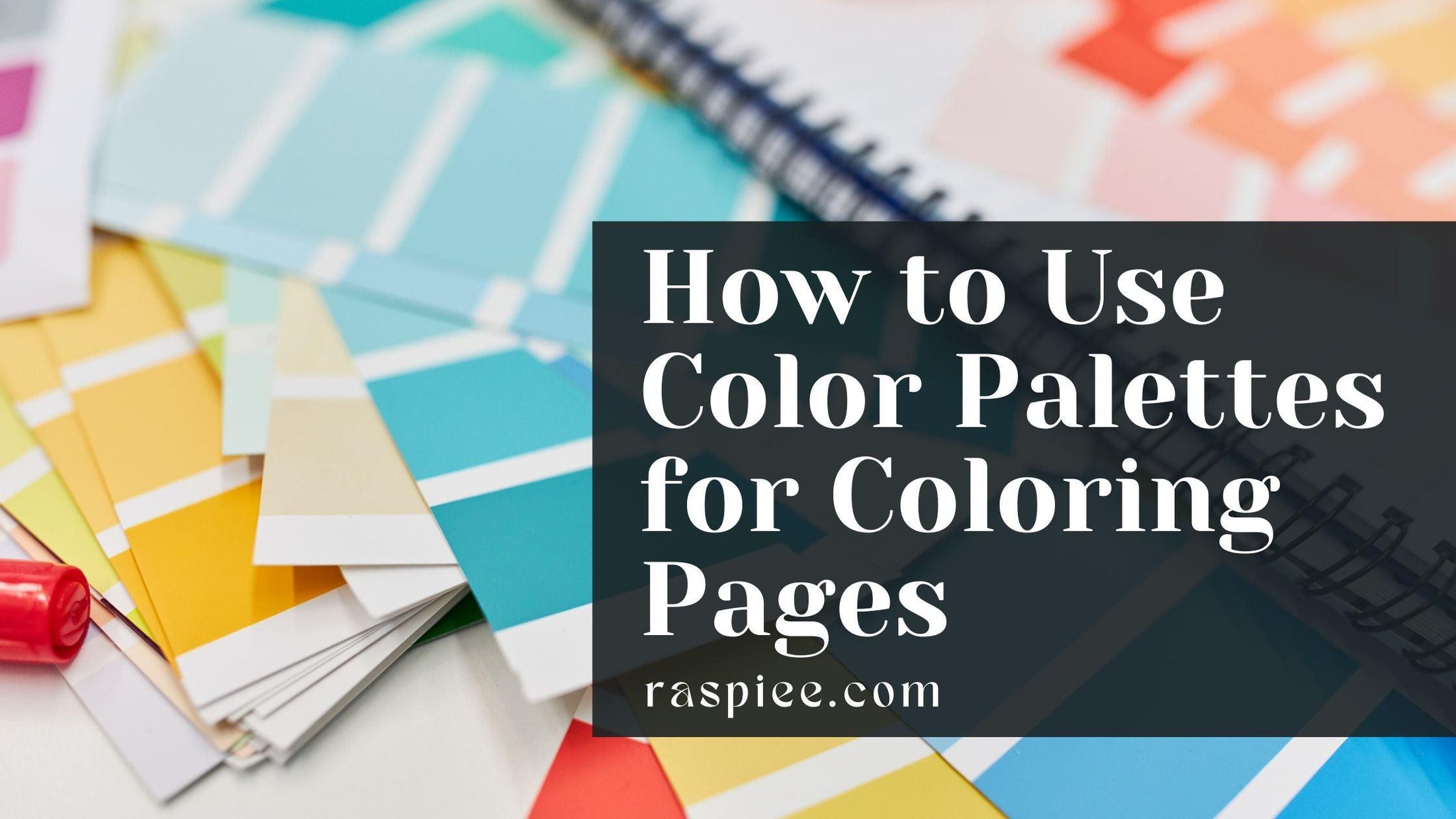 How to Use Color Palettes for Coloring Pages – RASPIEE